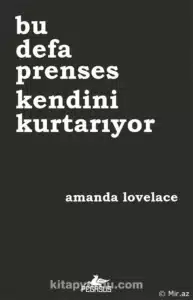 Amanda Lovelace «Bu defa Prenses kendini kurtarıyor» pdf indir