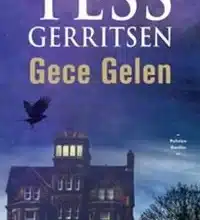 «Gece Gelen» Tess Gerritsen