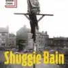 «Shuggie Bain» Douglas Stuart