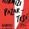 «Kırmızı Pazartesi» Gabriel Garcia Marquez