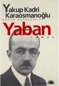 "Yaban" Yakup Kadri Karaosmanoğlu pdf indir