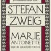 «Marie Antoinette Vasat Bir Karakterin Portresi» Stefan Zweig