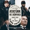 «Dakikalar İçinde Atatürk ve Dünyası» Prof. Dr. İlber Ortaylı