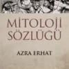 Azra Erhat «Mitoloji Sözlüğü»