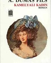 Alexandre Dumas «Kamelyalı Kadın»