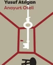 Yusuf Akçura «Anayurt Oteli»