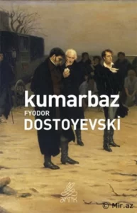Fyodor Dostoyevski «Kumarbaz» pdf indir