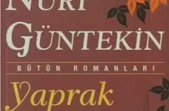 Reşat Nuri Güntekin «Yaprak Dökümü»