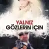 Fatih Murat Arsal «Yalnız Gözlerin İçin»