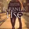 Alya Öztanyel «Karanlık Lise 1»