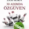 Sam Horn «30 Adımda Özgüven»