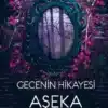 N.G. Kabal «Gecenin Hikayesi Aşeka»