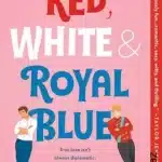 Casey Mcquiston «Red White & Royal Blue»