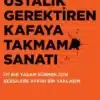 Mark Manson «Ustalık Gerektiren Kafaya Takmama Sanatı»