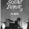 M.Rise «Sesini duyur 2»