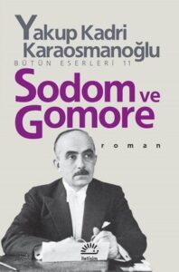 Yakup Kadri Karaosmanoğlu «Sodom ve Gomore» pdf indir