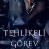 Mihri Mavi «Tehlikeli Görev»