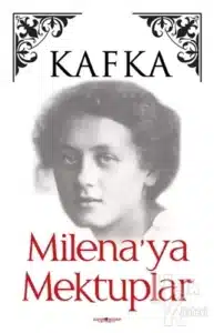 Franz Kafka «Milena’ya Mektuplar» pdf indir