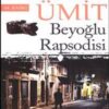 Ahmet Ümit «Beyoğlu Rapsodisi»