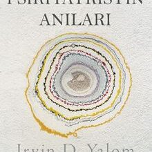 Irvin D. Yalom «Bir Psikiyatristin Anıları»