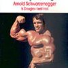 Douglas Kent Hall, Arnold Schwarzenegger AKAŞA YAYINLARI «Arnold:Bir Vücutçunun Eğitimi»