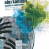 Aldous Huxley «Algı Kapıları»