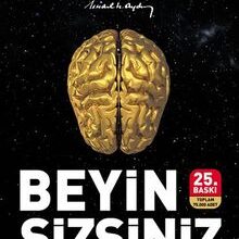 Prof. Dr. İsmail Hakkı Aydın «Beyin Sizsiniz»