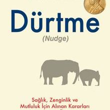 Richard H. Thaler, Cass R. Sunstein «Dürtme»