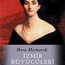 Mara Meimaridi «İzmir Büyücüleri»