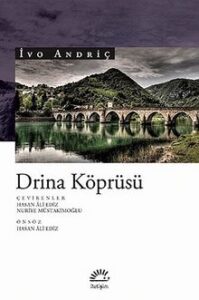 İvo Andriç «Drina Köprüsü» pdf indir