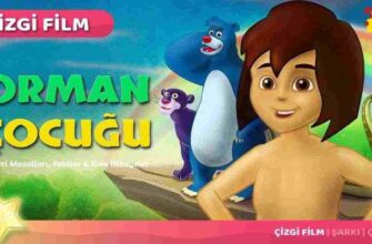 «Orman Çocuğu Hikayesi»