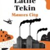 Latife Tekin «Manves City»