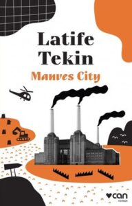 Latife Tekin «Manves City» pdf indir