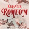 L. J. Shen, Parker S. Huntington «Karanlık Romeo’m»