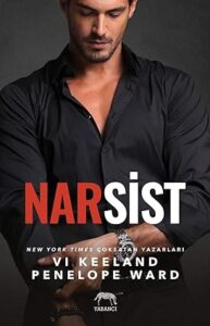 Vi Keeland, Penelope Ward «Narsist»