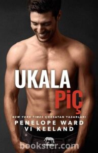 Vi Keeland, Penelope Ward «Ukala Piç»