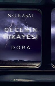 N. G. Kabal «Gecenin Hikayesi - Dora»