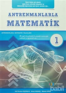 Halil İbrahim Küçükkaya, Mehmet Girgiç, Ahmet Karakoç «Antrenmanlarla Matematik 1»