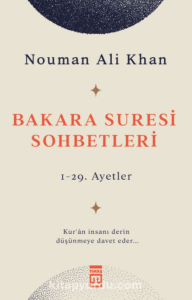 Nouman Ali Khan «Bakara Suresi Sohbetleri»