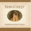 Samipaşazade Sezai «Sergüzeşt»