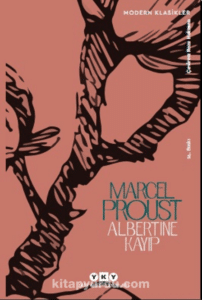 Marcel Proust «Albertine Kayıp» 