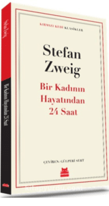 Stefan Zweig «Bir Kadının Hayatından 24 Saat»