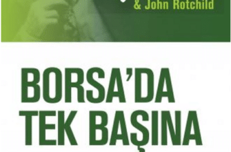 Peter Lynch, John Rothchild «Borsa'da Tek Başına»