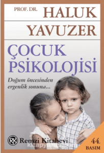 Haluk Yavuzer «Çocuk Psikolojisi»