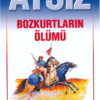 Hüseyin Nihal Atsız «Bozkurtların Ölümü»