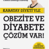 Canan Efendigil Karatay «Karatay Diyeti'yle Obezite ve Diyabete Çözüm Var!»