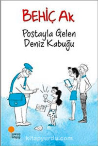 Behiç Ak «Postayla Gelen Deniz Kabuğu»