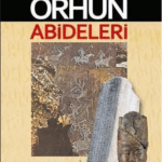 Prof. Dr. Muharrem Ergin «Orhun Abideleri»