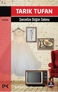 Tarık Tufan «Şanzelize Düğün Salonu» 