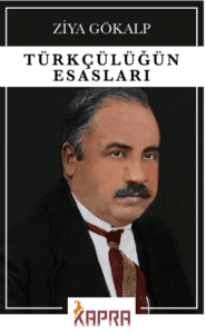 Ziya Gökalp «Türkçülüğün Esasları»